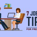 7 Tips for Freshers to Become Most Wanted for Jobs