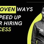7 Proven Ways to Speed up Your Hiring Process