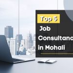 Top 5 Job consultancy in Mohali