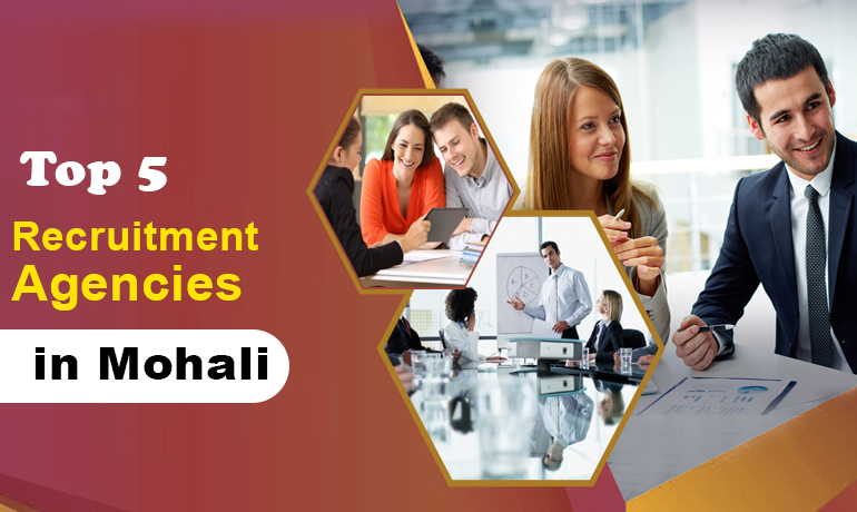 Top 5 Recruitment Agencies in Mohali