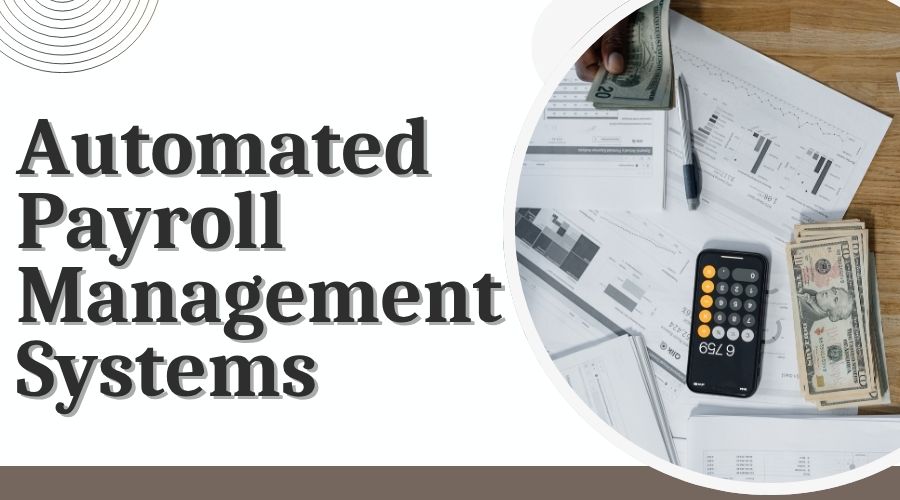 Automated Payroll Management Systems