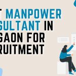 Best Manpower Consultant in Gurgaon for Recruitment