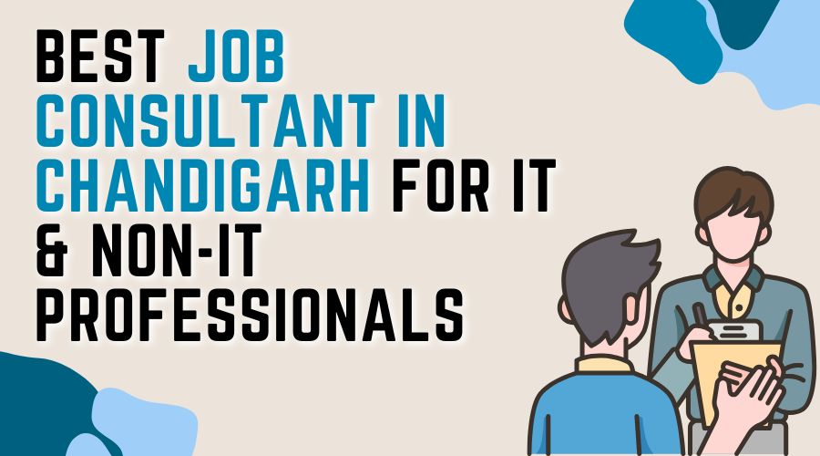 Best Job Consultant in Chandigarh for IT & Non-IT Professionals