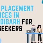 Best Placement Services in Chandigarh for Job Seekers