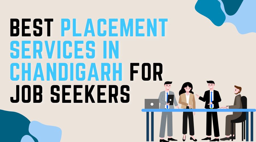Best Placement Services in Chandigarh for Job Seekers