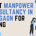 Best Manpower Consultancy in Gurgaon for Hiring