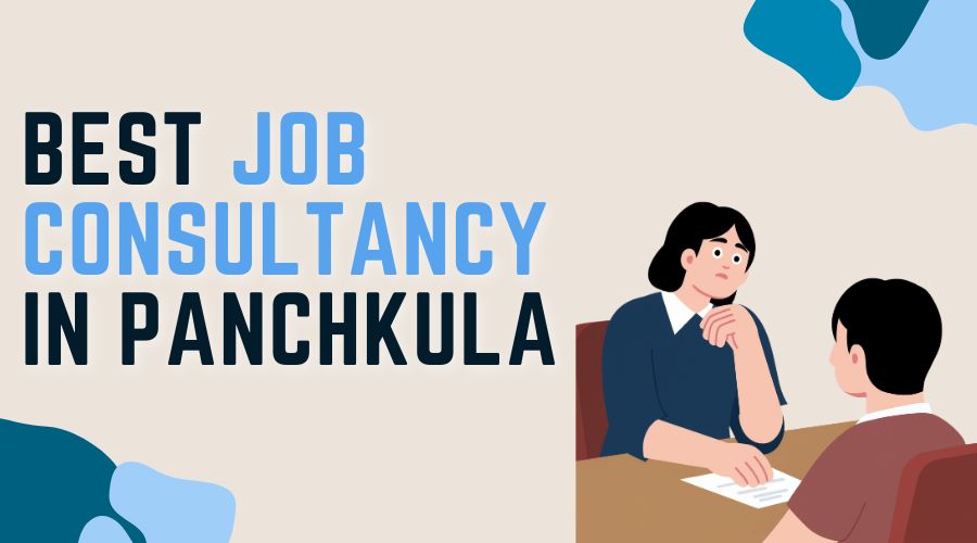 Best Job Consultancy in Panchkula