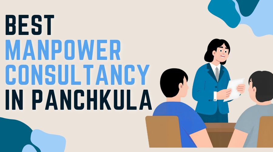 Best Manpower Consultancy in Panchkula