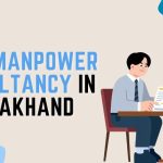 Best Manpower Consultancy in Uttarakhand