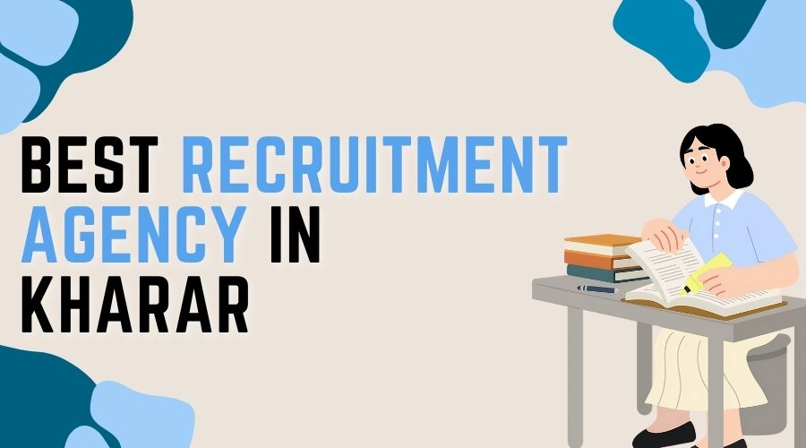 Best Recruitment Agency in Kharar