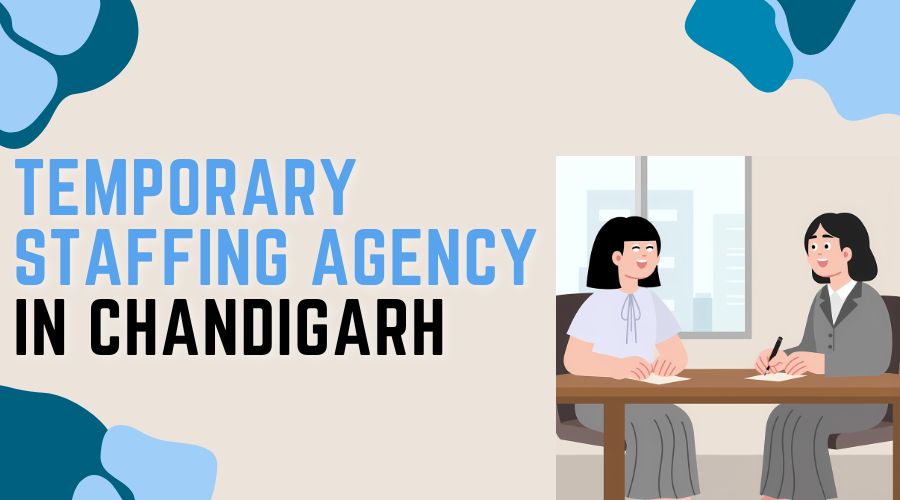Temporary Staffing Agency in Chandigarh