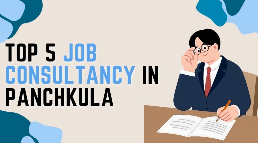 Top 5 Job Consultancy in Panchkula
