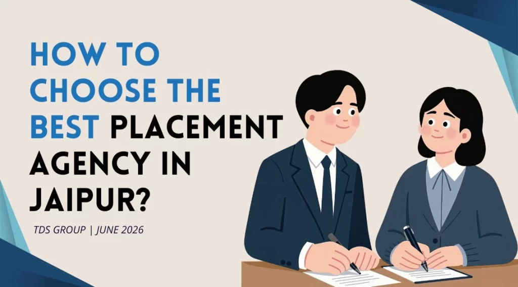 Placement agencies in Jaipur - Complete Guide 2026 by TDS Group