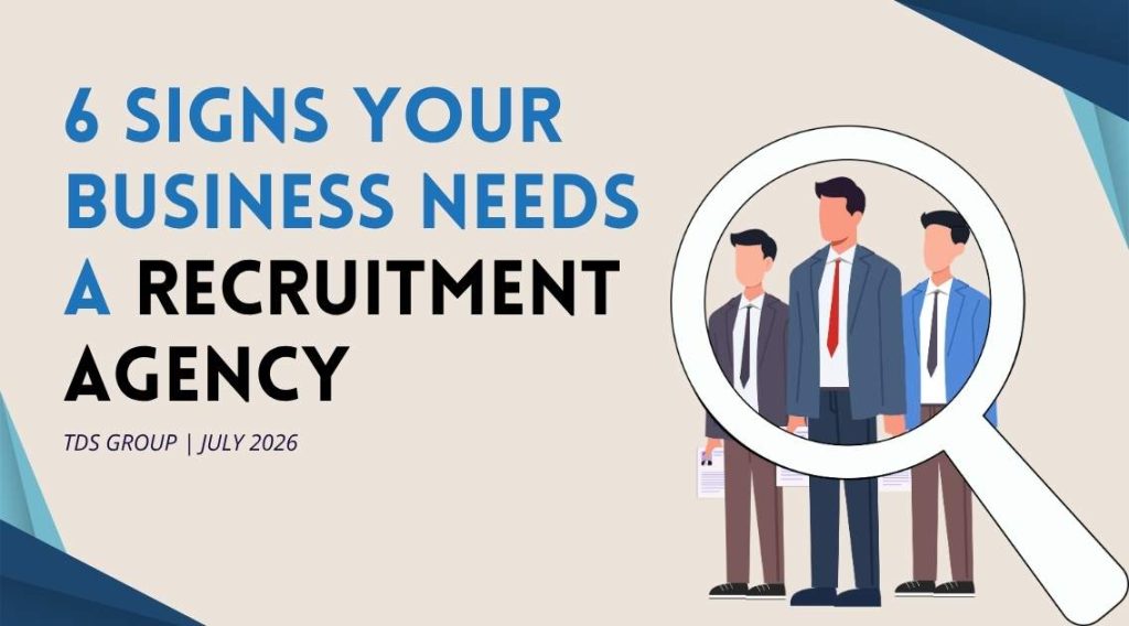Infographic listing six signs a business needs a recruitment agency, including long vacancies and repeat hiring